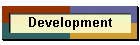 Development